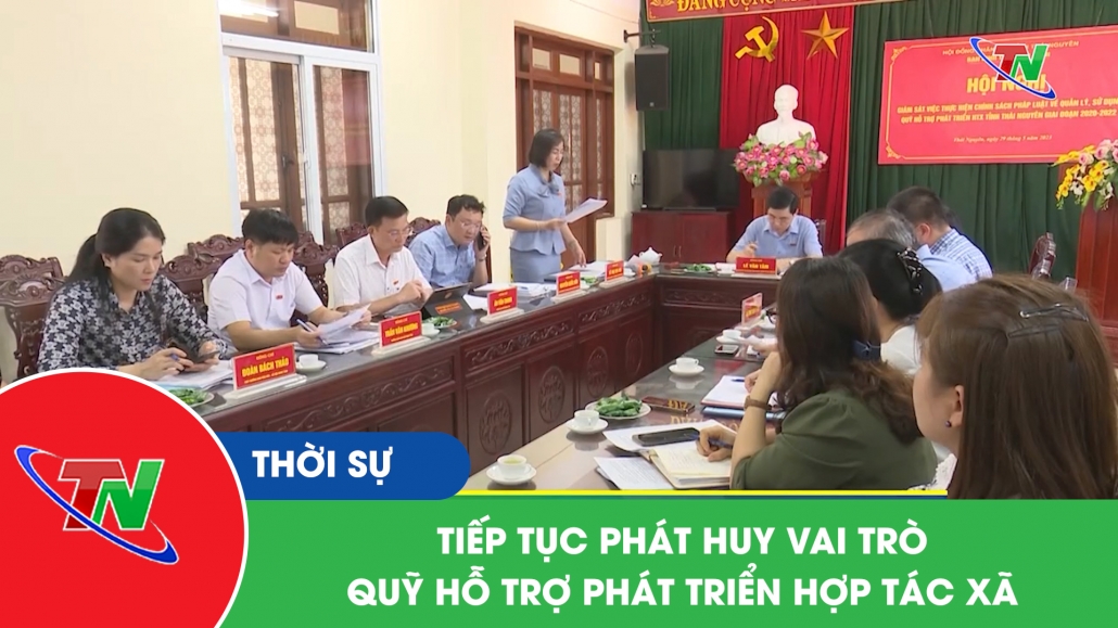 Tiếp tục phát huy vai trò quỹ hỗ trợ phát triển hợp tác xã
