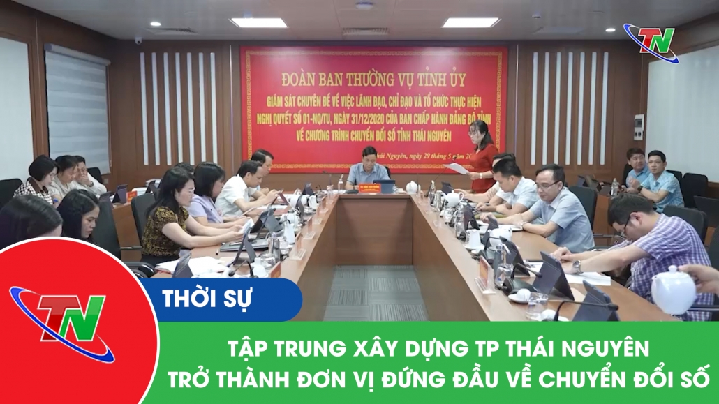 Tập trung xây dựng TP Thái Nguyên trở thành đơn vị đứng đầu về chuyển đổi số
