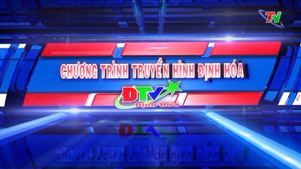 Truyền hình Định Hóa ngày 19/7/2023