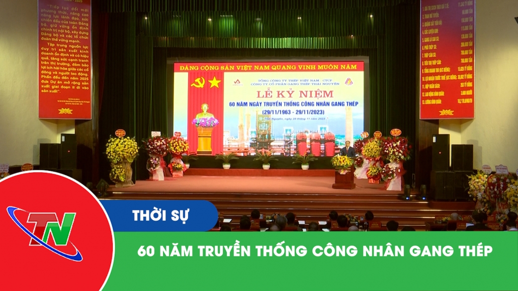 60 năm truyền thống công nhân Gang Thép