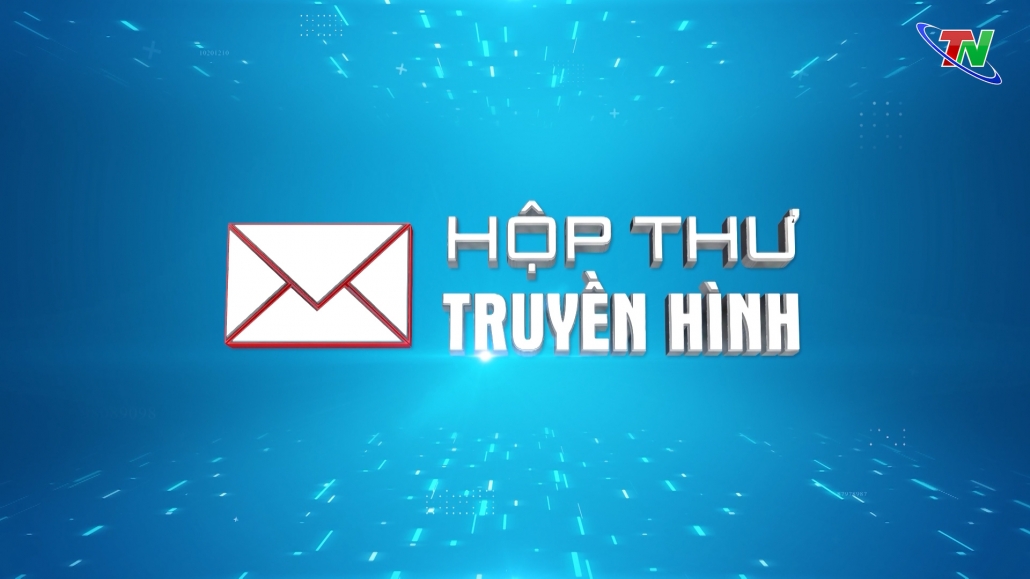 Chuyên mục Hộp thư truyền hình ngày 28/10/2023