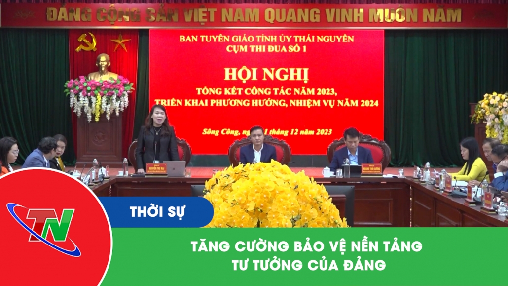 Tăng cường bảo vệ nền tảng tư tưởng của Đảng